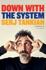 Book cover for Down with the System: A Memoir (of Sorts)