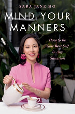 Book cover for Mind Your Manners: How to Be Your Best Self in Any Situation