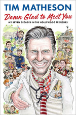 Book cover for Damn Glad to Meet You: My Seven Decades in the Hollywood Trenches