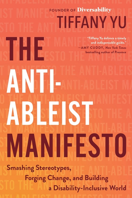 Book cover for Anti-Ableist Manifesto: Smashing Stereotypes, Forging Change, and Building a Disability-Inclusive World