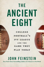 Book cover for Ancient Eight: College Football's Ivy League and the Game They Play Today