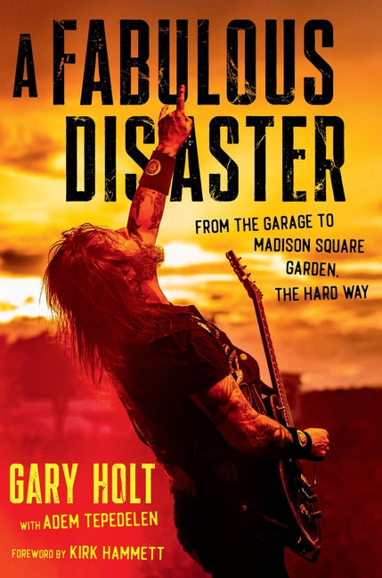 Book cover for Fabulous Disaster: From the Garage to Madison Square Garden, the Hard Way