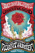 Book cover for Silver Snarling Trumpet: The Birth of the Grateful Dead--The Lost Manuscript of Robert Hunter