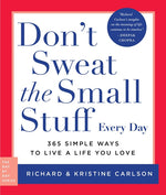 Book cover for Don't Sweat the Small Stuff Every Day: 365 Simple Ways to Live a Life You Love