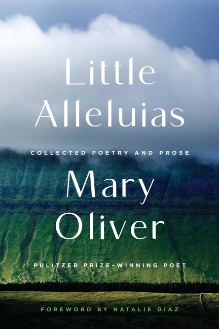 Book cover for Little Alleluias: Collected Poetry and Prose
