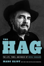 Book cover for Hag: The Life, Times, and Music of Merle Haggard