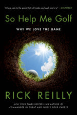 Book cover for So Help Me Golf: Why We Love the Game
