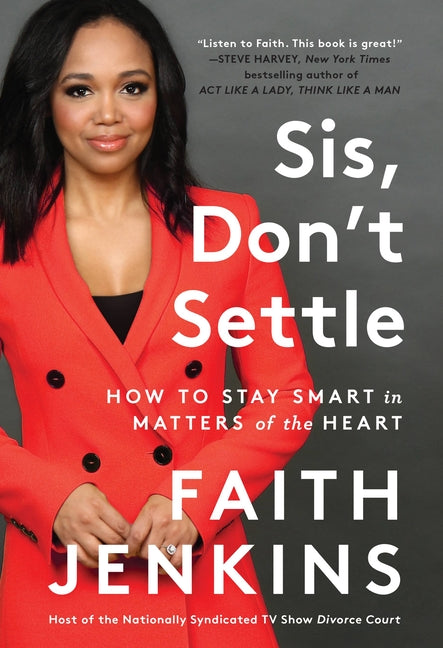 Book cover for Sis, Don't Settle: How to Stay Smart in Matters of the Heart