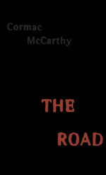 Book cover for The Road: Pulitzer Prize Winner