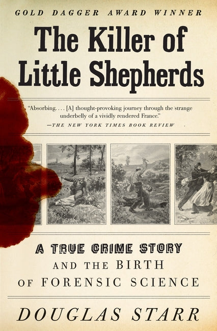 Book cover for Killer of Little Shepherds: A True Crime Story and the Birth of Forensic Science