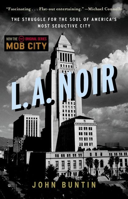 Book cover for L.A. Noir: The Struggle for the Soul of America's Most Seductive City
