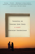 Book cover for Censoring an Iranian Love Story
