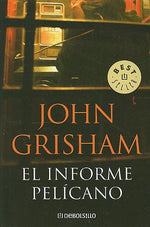 Book cover for Informe Pelicano = The Pelican Brief