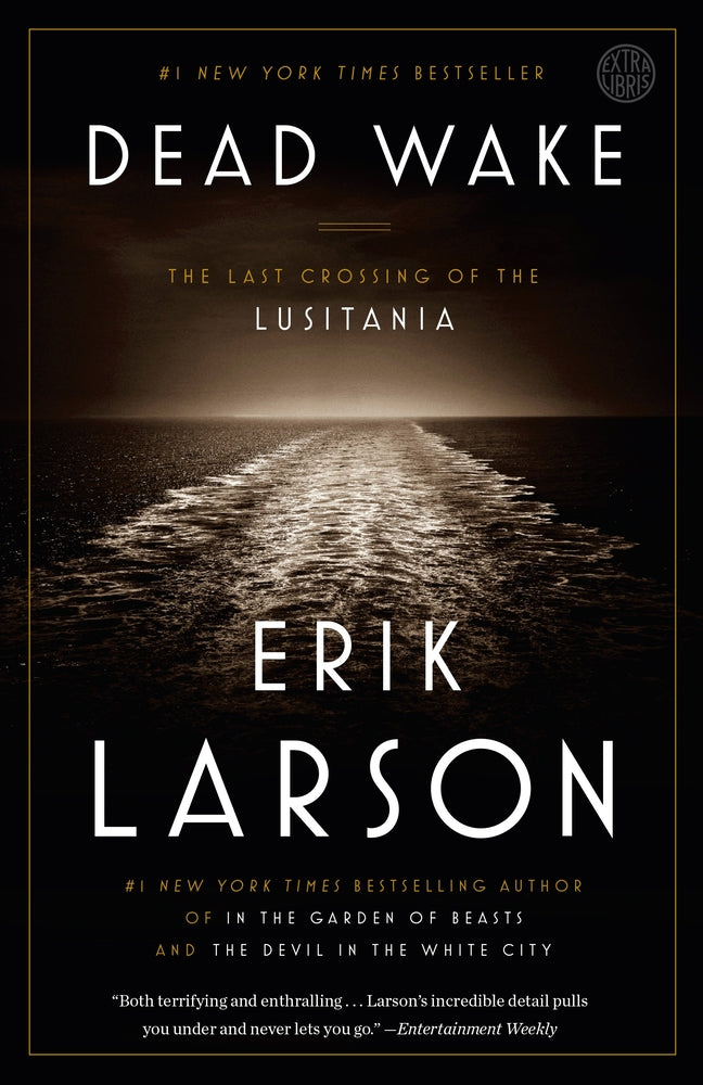 Book cover for Dead Wake: The Last Crossing of the Lusitania