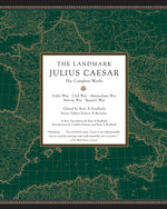 Book cover for Landmark Julius Caesar: The Complete Works: Gallic War, Civil War, Alexandrian War, African War, and Spanish War