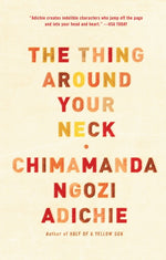 Book cover for The Thing Around Your Neck