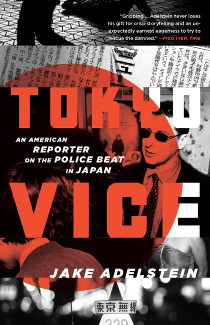 Book cover for Tokyo Vice: An American Reporter on the Police Beat in Japan