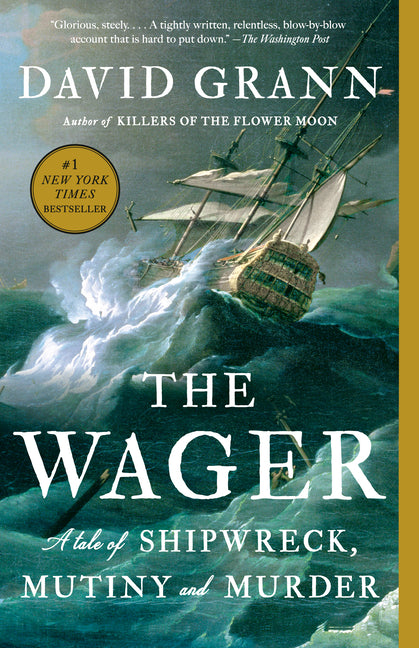 Book cover for Wager: A Tale of Shipwreck, Mutiny and Murder