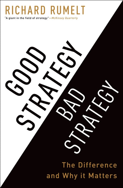Book cover for Good Strategy Bad Strategy: The Difference and Why It Matters