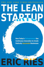 Book cover for The Lean Startup: How Today's Entrepreneurs Use Continuous Innovation to Create Radically Successful Businesses