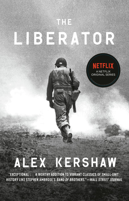 Book cover for Liberator: One World War II Soldier's 500-Day Odyssey from the Beaches of Sicily to the Gates of Dachau