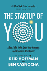 Book cover for Startup of You (Revised and Updated): Adapt, Take Risks, Grow Your Network, and Transform Your Career