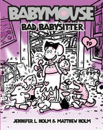 Book cover for Babymouse #19: Bad Babysitter