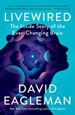 Book cover for Livewired: The Inside Story of the Ever-Changing Brain
