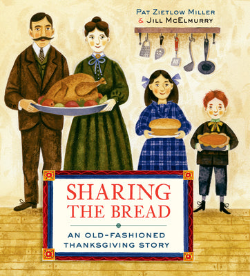 Book cover for Sharing the Bread: An Old-Fashioned Thanksgiving Story