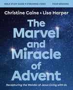 Book cover for Marvel and Miracle of Advent Bible Study Guide Plus Streaming Video: Recapturing the Wonder of Jesus Living with Us