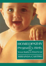 Book cover for Homeopathy for Pregnancy, Birth, and Your Baby's First Year (Us)