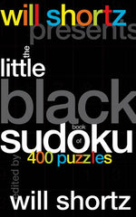 Book cover for Will Shortz Presents the Little Black Book of Sudoku: 400 Puzzles
