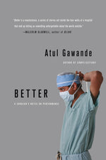 Book cover for Better: A Surgeon's Notes on Performance