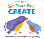 Book cover for See, Touch, Feel: Create: A Creative Play Book