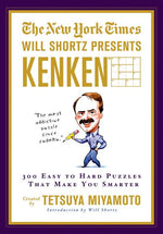 Book cover for New York Times Will Shortz Presents Kenken: 300 Easy to Hard Puzzles That Make You Smarter