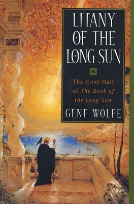 Book cover for Litany of the Long Sun: The First Half of 'The Book of the Long Sun'