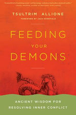 Book cover for Feeding Your Demons: Ancient Wisdom for Resolving Inner Conflict
