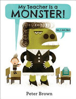 Book cover for My Teacher Is a Monster! (No, I Am Not.)