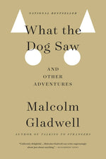 Book cover for What the Dog Saw: And Other Adventures