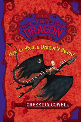Book cover for How to Steal a Dragon's Sword: The Heroic Misadventures of Hiccup the Viking