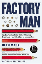 Book cover for Factory Man: How One Furniture Maker Battled Offshoring, Stayed Local - And Helped Save an American Town