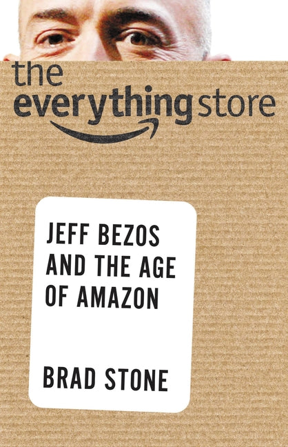 Book cover for Everything Store: Jeff Bezos and the Age of Amazon