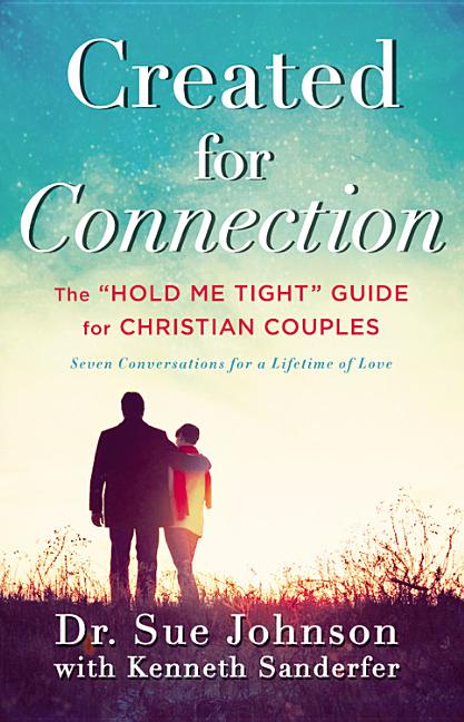Book cover for Created for Connection: The Hold Me Tight Guide for Christian Couples