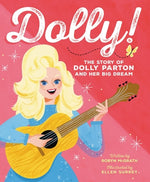 Book cover for Dolly!: The Story of Dolly Parton and Her Big Dream