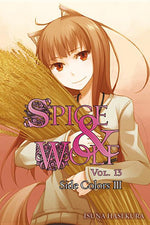 Book cover for Spice and Wolf, Vol. 13 (Light Novel): Side Colors III