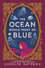 Book cover for Ocean Would Paint Me Blue
