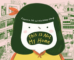Book cover for This Is Not My Home