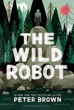 Book cover for The Wild Robot: Volume 1
