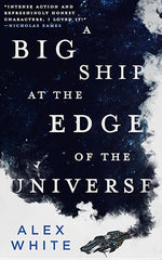 Book cover for Big Ship at the Edge of the Universe