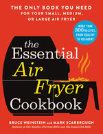 Book cover for The Essential Air Fryer Cookbook: The Only Book You Need for Your Small, Medium, or Large Air Fryer